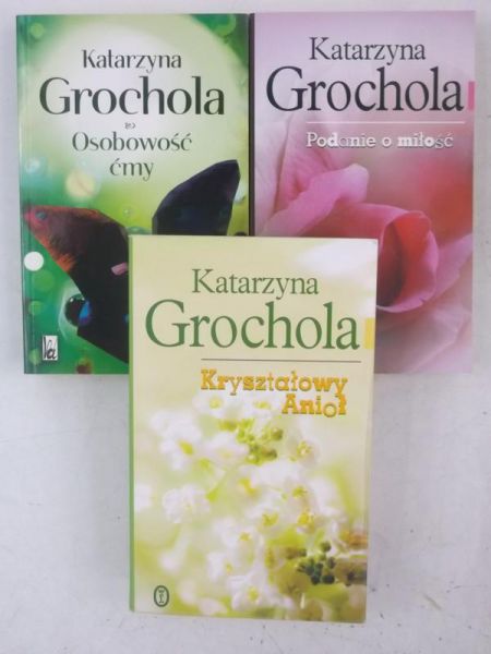 Grochola Katarzyna - Osobowość ćmy / Podanie o miłość / Kryształowy Anioł