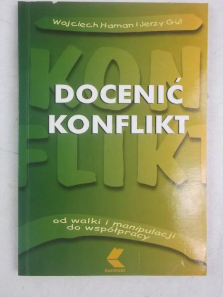 Haman Wojciech - Docenić konflikt