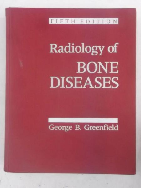 Greenfield George B. - Radiology of Bone Diseases