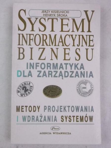 Kisielnicki Jerzy - Systemy informacyjne biznesu