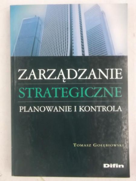 Zarządzanie strategiczne. Planowanie i kontrola