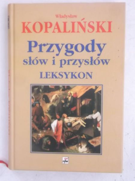 Przygody słów i przysłów. Leksykon