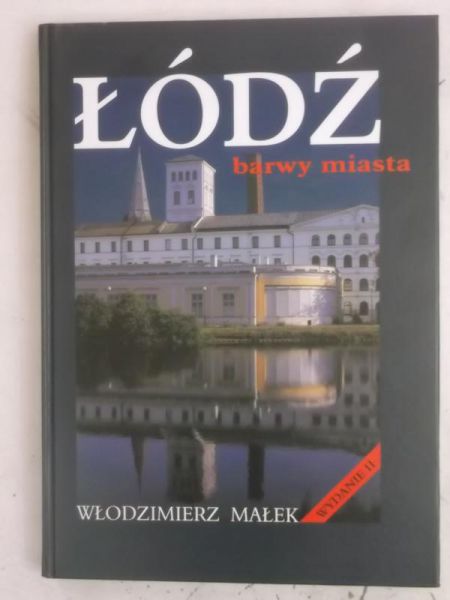 Łódź. Barwy miasta