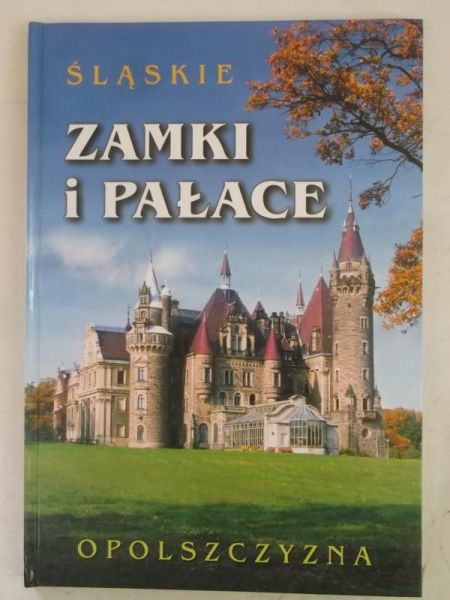 Emmerling Danuta (red.) - Śląskie zamki i pałace