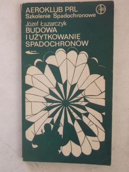 Budowa i użytkowanie spadochronów