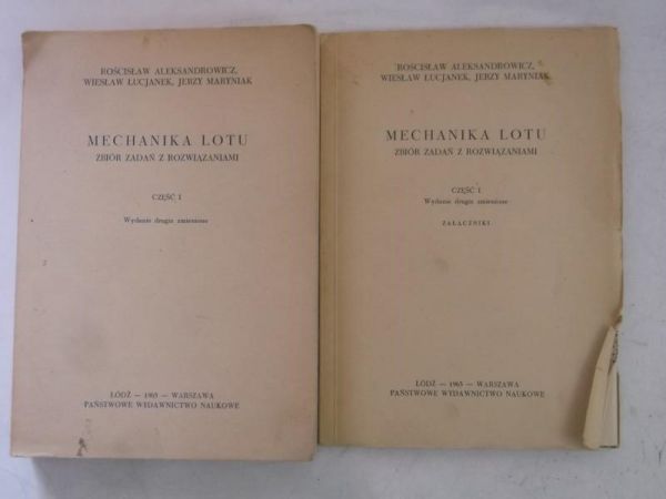 Aleksandrowicz Rościsław - Mechanika lotu. Zbiór zadań z rozwiązaniami, cz. I + cz. I załączniki