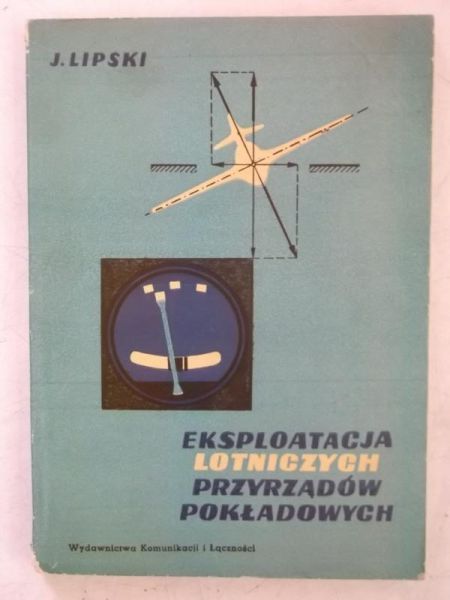 . - Eksploatacja lotniczych przyrządów pokładowych