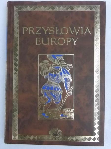 Głuch Wojciech (red.) - Przysłowia Europy