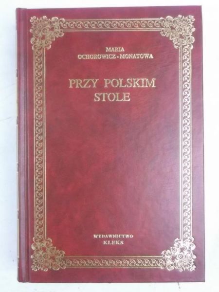 Przy polskim stole, reprint z 1910 r.