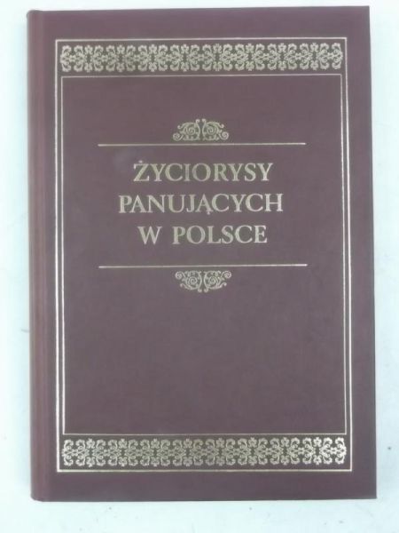 Życiorysy panujących w Polsce, Reprint z 1861 r.