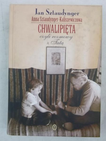 Chwalipięta czyli rozmowy z Tatą