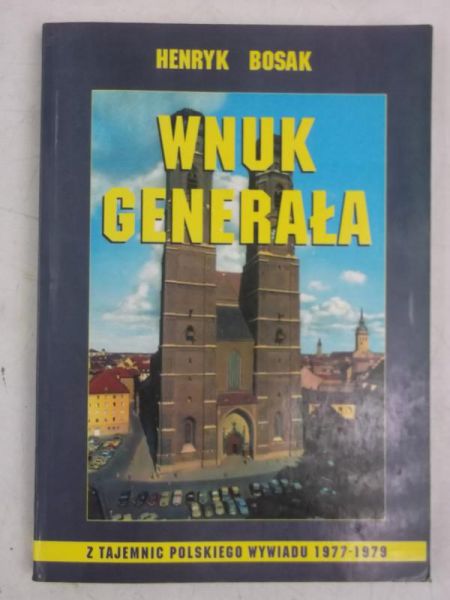 Bosak Henryk - Wnuk generała