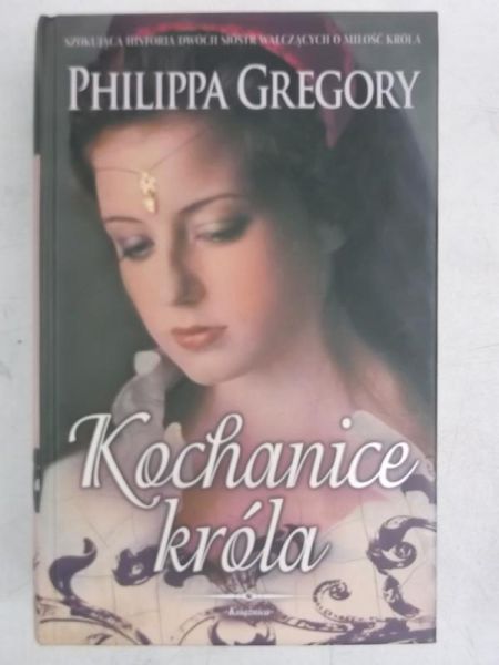Gregory Philippa - Kochanice króla