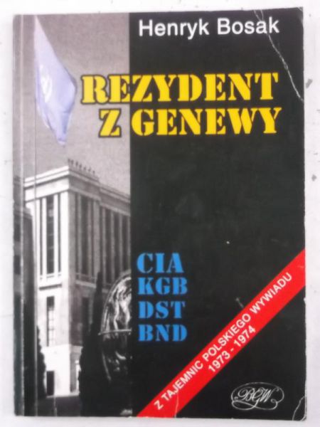 Bosak Henryk - Rezydent z Genewy