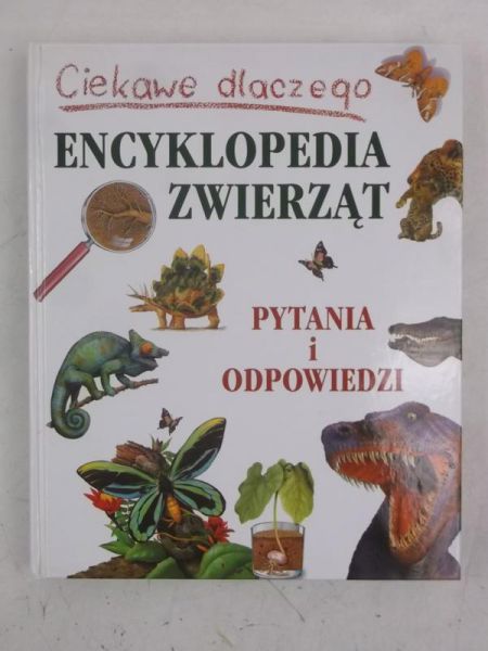 Encyklopedia zwierząt. Pytania i odpowiedzi.