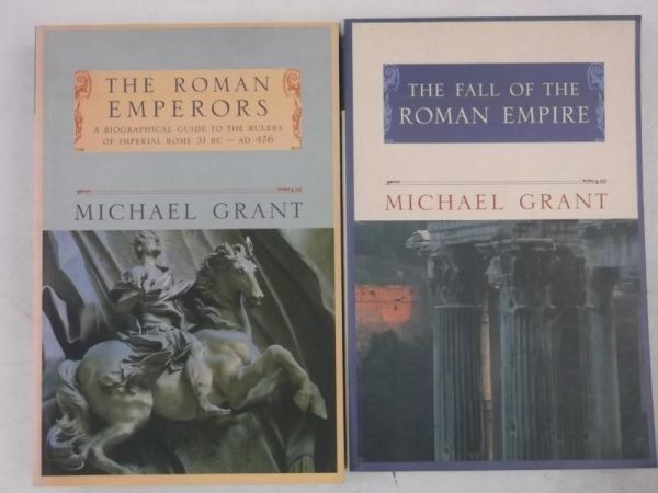 Grant Michael - The Roman Emperors / The Fall of the Roman Empire