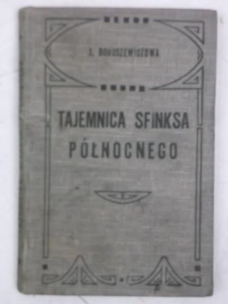 Tajemnica Sfinksa Północnego, 1914 r.