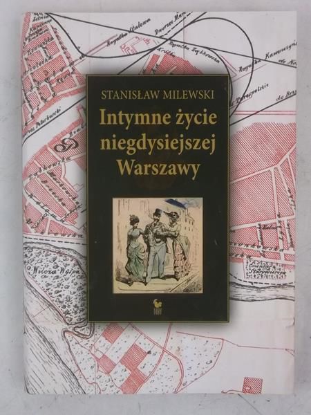 Intymne życie niegdysiejszej Warszawy