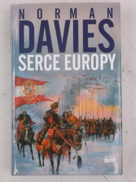 Davies Norman - Serce Europy