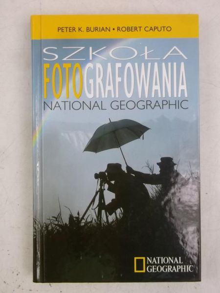 Burian Peter K. - Szkoła fotografowania National Geographic