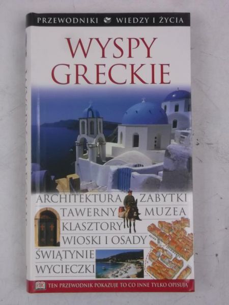 Wyspy greckie. Przewodniki Wiedzy i Życia