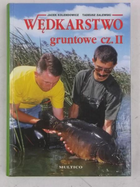 Kolendowicz Jacek - Wędkarstwo gruntowe cz. II