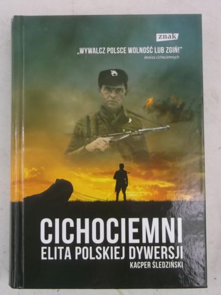Cichociemni. Elita polskiej dywersji