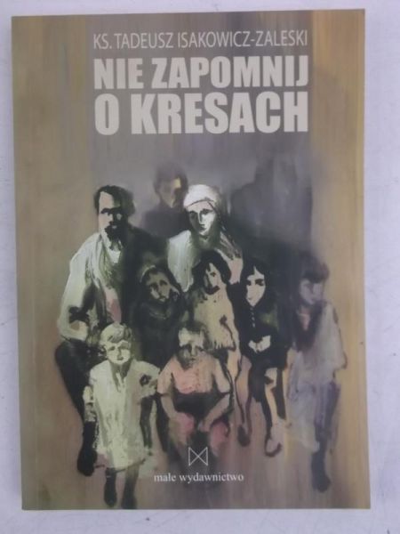 Nie zapomnij o Kresach