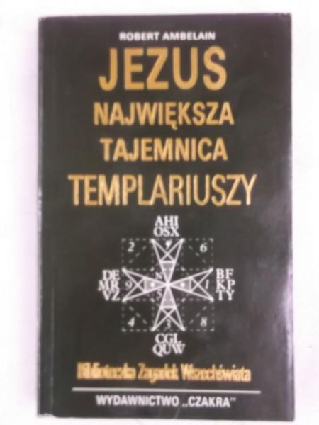 Jezus największa tajemnica Templariuszy