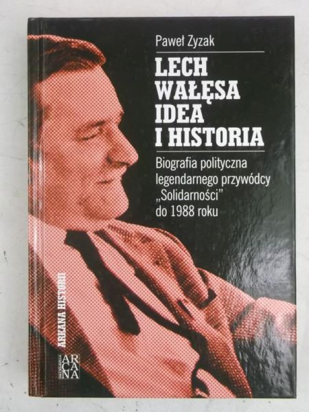 Lech Wałęsa idea i historia