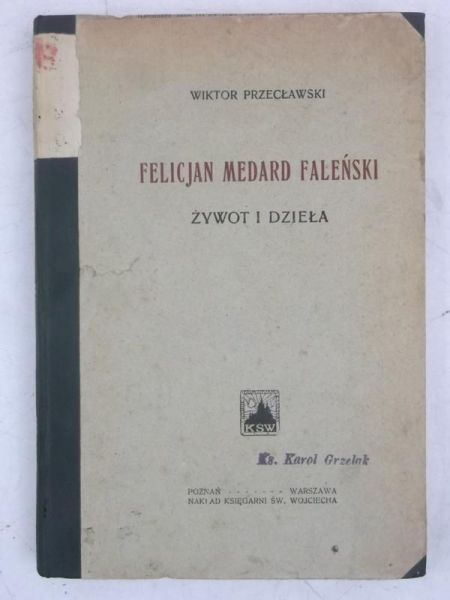 Felicjan Medard Faleński. Żywot i dzieła, 1922 r.