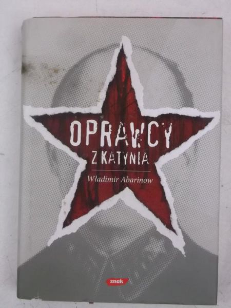 Abarinow Władimir - Oprawcy z Katynia