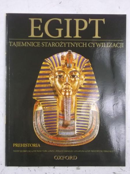 Egipt. Tajemnice starożytnych cywilizacji