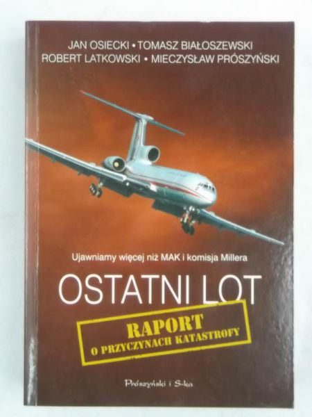 Ostatni lot: Raport o przyczynach katastrofy