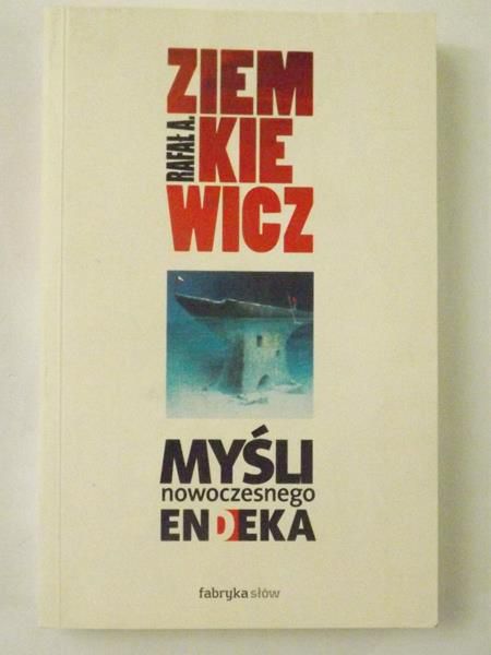 Myśli nowoczesnego endeka