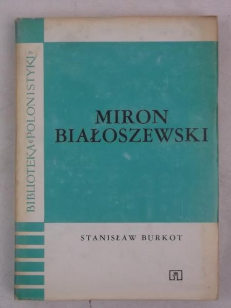 Burkot Stanisław - Miron Białoszewski