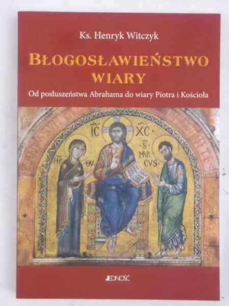 Błogosławieństwo wiary