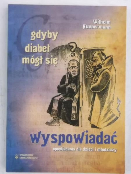 Gdyby diabeł mógł się wyspowiadać