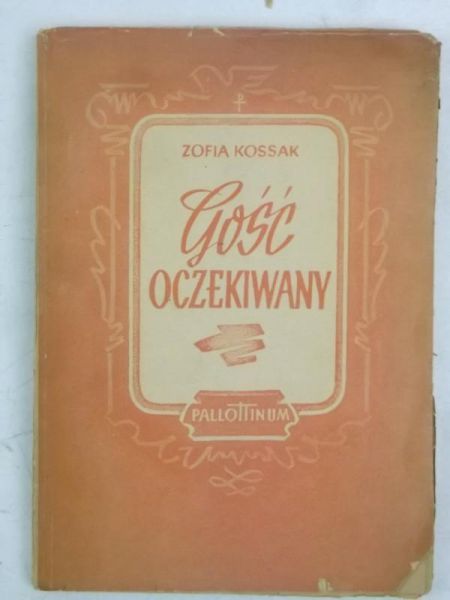 Kossak Zofia - Gość oczekiwany, 1948 r.