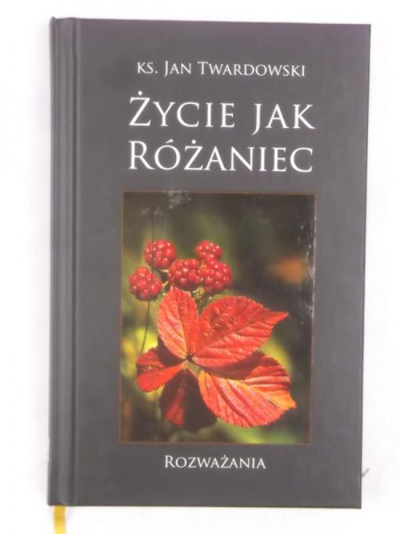 Życie jak różaniec