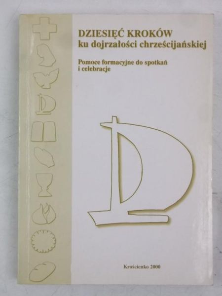 Dziesięć kroków ku dojrzałości chrześcijańskiej