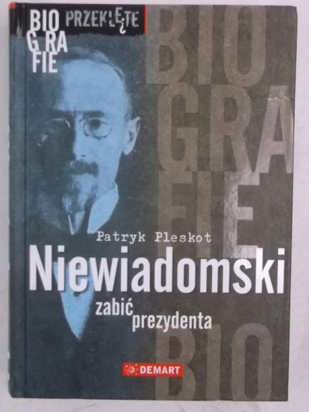 Niewiadomski zabić prezydenta