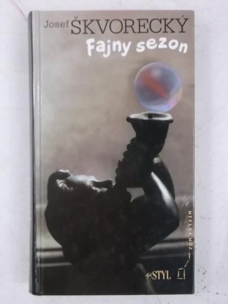 Skvorecky  - Fajny sezon