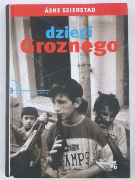Seierstad Asne - Dzieci Groznego