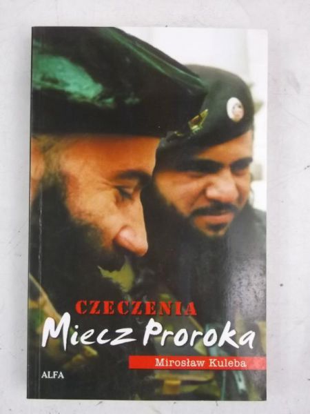 Czeczenia. Miecz proroka