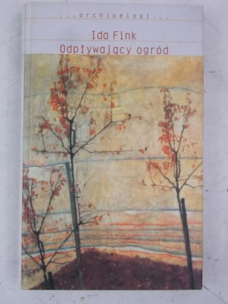 Fink Ida - Odpływający ogród
