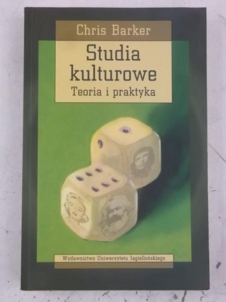 Barker Chris - Studia kulturowe. Teoria i praktyka