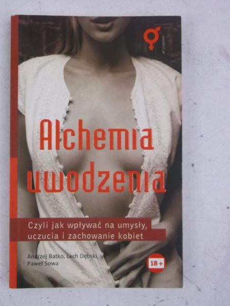 Batko Andrzej - Alchemia uwodzenia