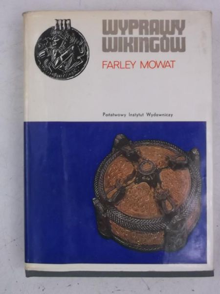 Mowat Farley - Wyprawy Wikingów