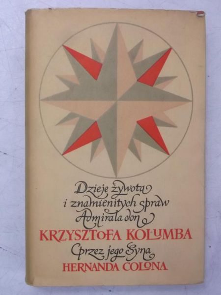 Dzieje żywota i znamienitych spraw Admirała don Krzysztofa Kolumba
